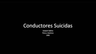 Conductores Suicidas - Joaquín Sabina