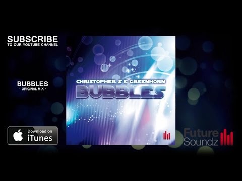 Christopher S & Greenhorn - Bubbles [Teaser]