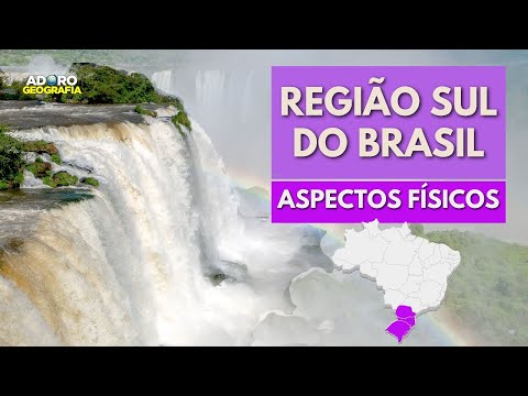 Região Sul: Aspectos Físicos