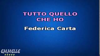 Tutto quello che ho - Federica Carta [EMMELLE KARAOKE]