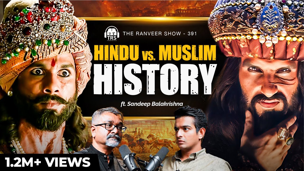 Fiery Debate - Truth About Hindu vs. Muslim | Sandeep Balakrishna | The Ranveer Show 391