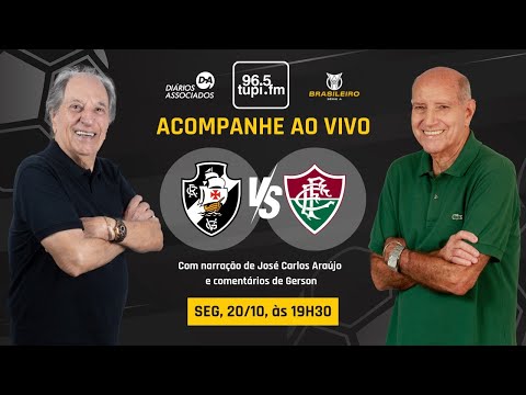 VASCO 2 x 0 FLUMINENSE - Brasileirão Série A - 29ª rodada - 20/10/2025 - AO VIVO