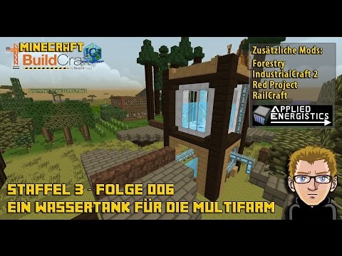 Let´s Play Buildcraft [HD+] S03E006 - Ein Wassertank für die Multifarmen