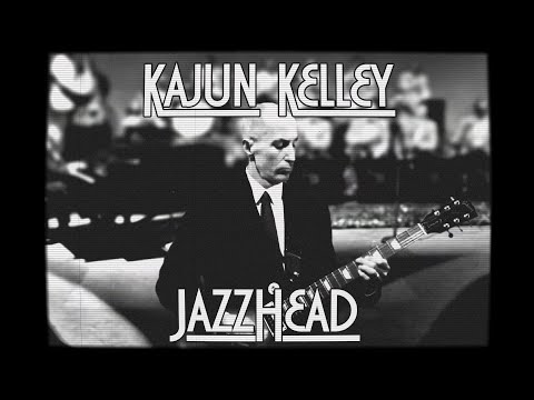 Kajun Kelley - JazzHead [Official Video]