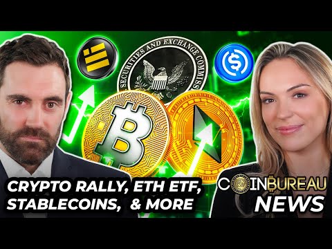 Crypto News: Market Rally, ETH ETF, Stablecoins, FTX & More!