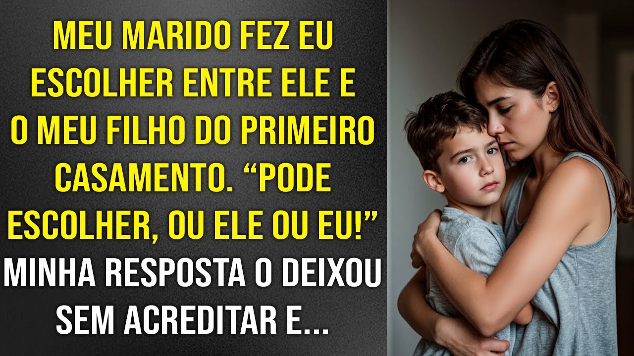 Meu marido me fez escolher entre ele e meu filho do primeiro casamento. Minha resposta o destruiu!