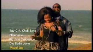 Ray C ft. Chidi Benz - Nihurumie
