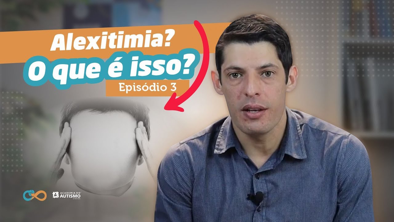 Websérie Comorbidades no TEA | EP. 3 | Alexitimia? O que é isso?