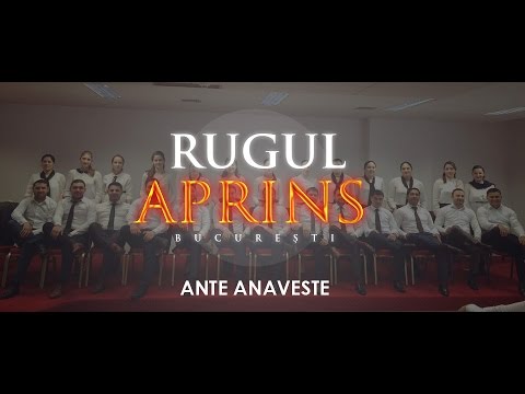 Rugul Aprins Bucuresti - Ante anaveste