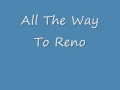 R.E.M All The Way To Reno 