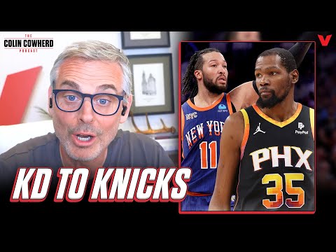 Why New York Knicks should trade for Kevin Durant | Colin Cowherd NBA