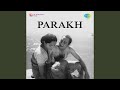 O Sajna Barkha Bahar Aayi
