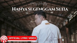 Download lagu Harry Parintang - Hanya Segenggam Setia [ Lyric Video HD] mp3
