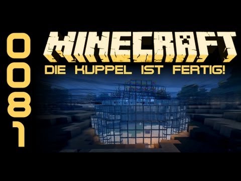 Let's play Minecraft 0081 [Fornax] [ HD Deutsch ] - Die Kuppel ist fertig!