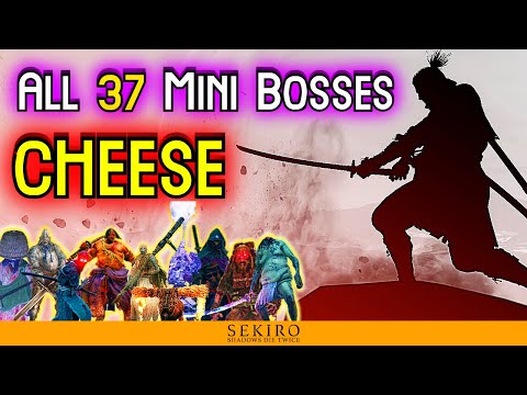 Sekiro | Cheese ALL Mini Bosses in 2025
