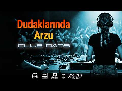 Dudaklarında Arzu🔥Club Dans