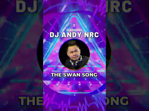 THE SWAN SONG #4 - DJ ANDY NRC | FUNKOT RADIO 2023 #FUNKOTRADIO