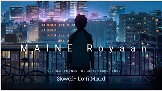 Download lagu Maine Royaan | Lofi Remix | Piran Khan | @Tanveerevan| Ahmed Shakib |ONTOR SVD mp3 Download lagu Maine Royaan | Lofi Remix | Piran Khan | @Tanveerevan| Ahmed Shakib |ONTOR SVD mp3