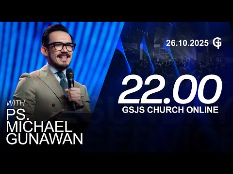 Ibadah Online GSJS 9 - Ps. Michael Gunawan - Pk.22.00 (26 Oktober 2025)
