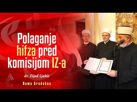 POLAGANJE HIFZA PRED KOMISIJOM IZ-a - dr. Zijad Ljakić