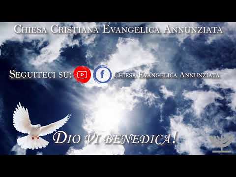 Culto Chiesa Cristiana Evangelica Annunziata - Martedì 05/05/2020