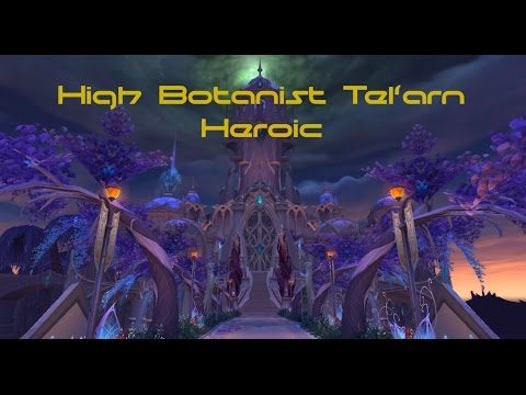 High Botanist Tel'arn Heroic by The Epitome of Iniquity