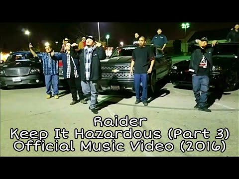 Raider - Keep It Hazardous (Part 3) Official Music Video (2016)
