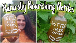 Naturally Nourishing Nettle Hair Tonic - Benefits & Spray Recipe 💚