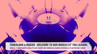 TIMBALAND & MAGOO - WELCOME TO OUR WORLD [12"FULL ALBUM]