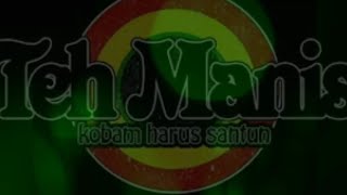 Download lagu Teh Manis - Berdendang dikala hujan reggae Lyric mp3