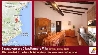 preview picture of video '5 slaapkamers 3 badkamers Villa te Koop in Darnius, Girona, Spain'