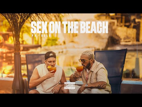Pk e Belo - Sex On The Beach (Clipe Oficial)