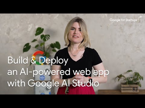 Build & Deploy an AI-powered web app with Google AI Studio