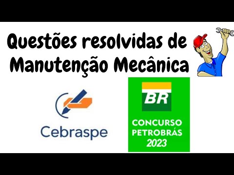 Questões resolvidas de Manutenção Mecânica da Cebraspe