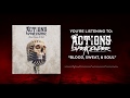Actions Speak Louder - Blood, Sweat, & Soul Actions Speak Louder - Blood, Sweat, & Soul