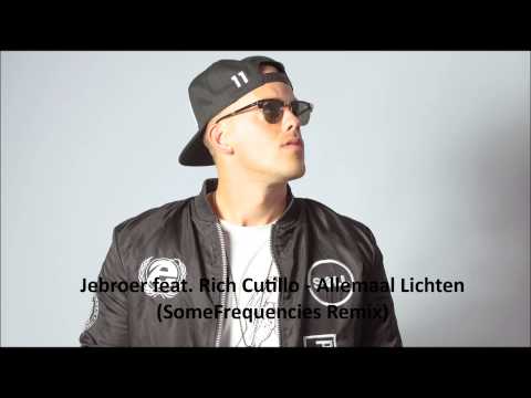 Jebroer feat.  Rich Cutillo - Allemaal Lichten (SomeFrequencies Remix)