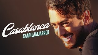 Saad Lamjarred - CASABLANCA (EXCLUSIVE Music Video) |  (فيديو كليب حصري) CASABLANCA - سعد لمجرد