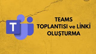 Microsoft Teams Toplantısı Nasıl Oluşturulur? - Korona Günlerinin Vazg