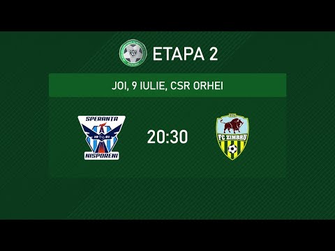 LIVE: DIVIZIA NAȚIONALĂ,Etapa 2, CSF SPERANȚA - FC ZIMBRU 09.07.2020, 20:30