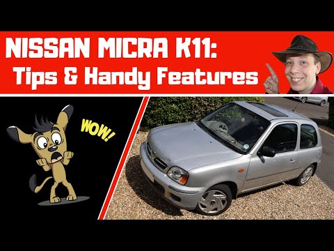 Nissan Micra K11: Tips & Handy Features
