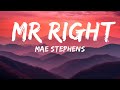 Mae Stephens Mr Right Lyrics Ft Meghan Trainor 30 Mins Top Vibe Music