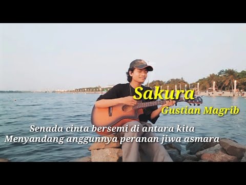 Senada cinta bersemi di antara kita_ Sakura / Fariz rm_ Lirk lagu plus cover gustian magrib tik tok