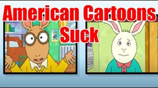 Why American Cartoons Suck- PBS KIDS Arthur Cartoon Message