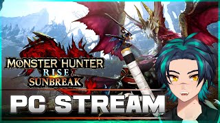 Monster Hunter Rise Sunbreak - PC Launch Livestream Long Sword Getting to MR50 モンハンライズ