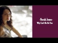 Norah Jones - Why Can't He Be You 