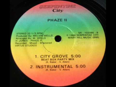 Phaze II - City Grove (Beat Box Party Mix) (Serpentine City Records-1986)