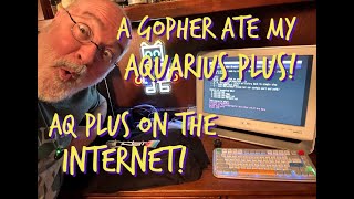 a Gopher Ate my 8Bit Aquarius+ Computer - Deep Internet Browsing on the AQ+ Retro Computer - URL