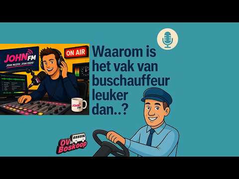 Waarom is het vak van buschauffeur leuker dan radio-dj?