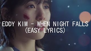 EDDY KIM - WHEN NIGHT FALLS (EASY LYRICS)
