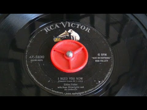 I Need You Now by Eddie Fisher 1954